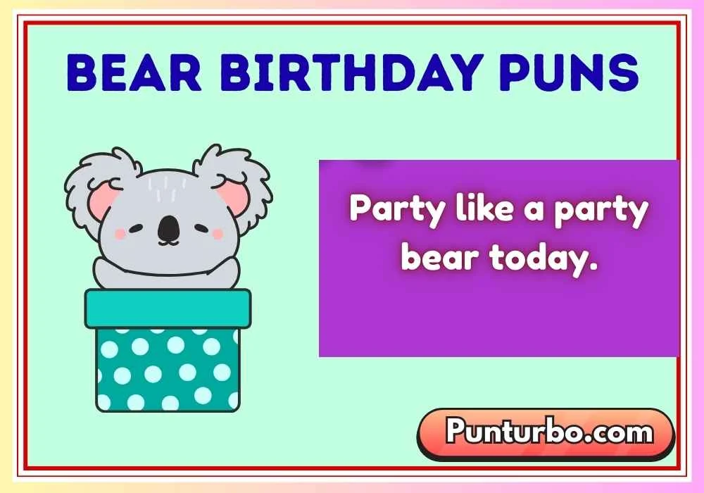 Bear Birthday Puns