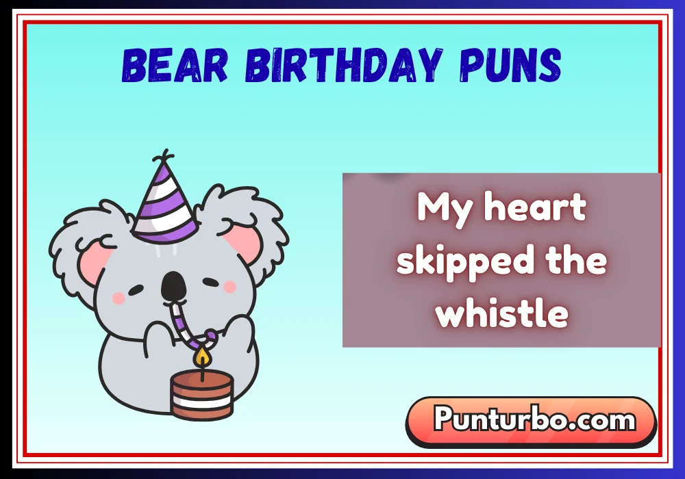 bear birthday puns
