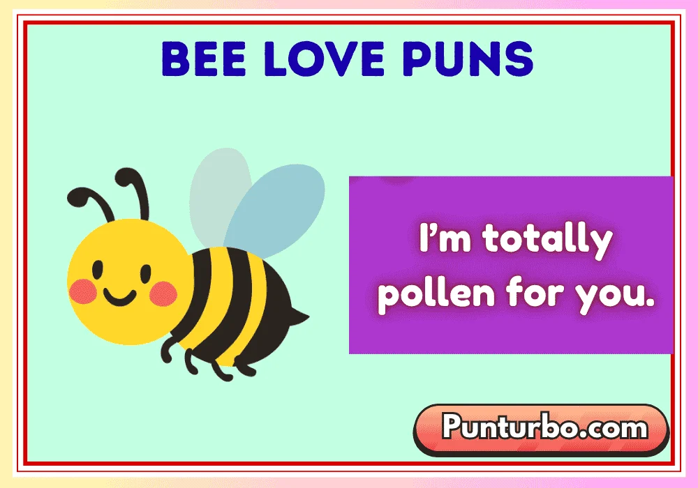 Bee Love Puns