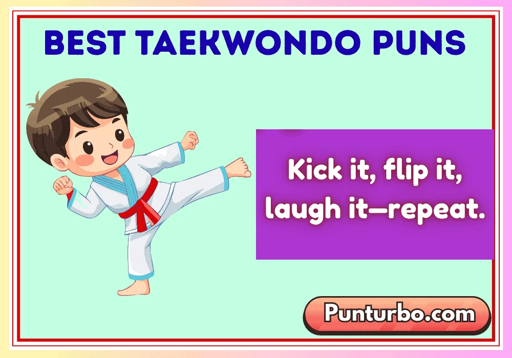 Best Taekwondo Puns