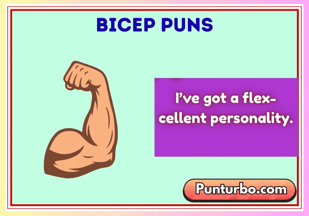 Bicep Puns