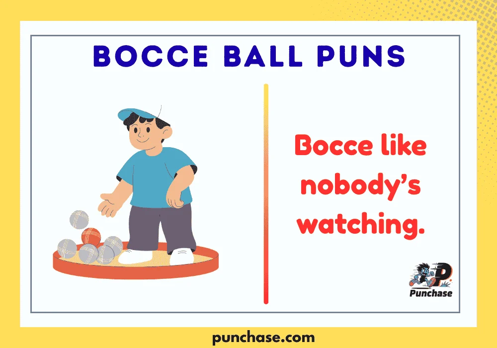 Bocce Ball Puns