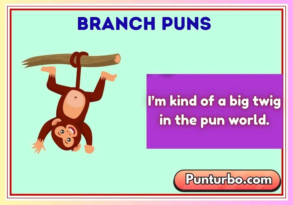 Branch Puns