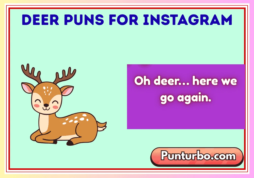 Deer Puns for Instagram