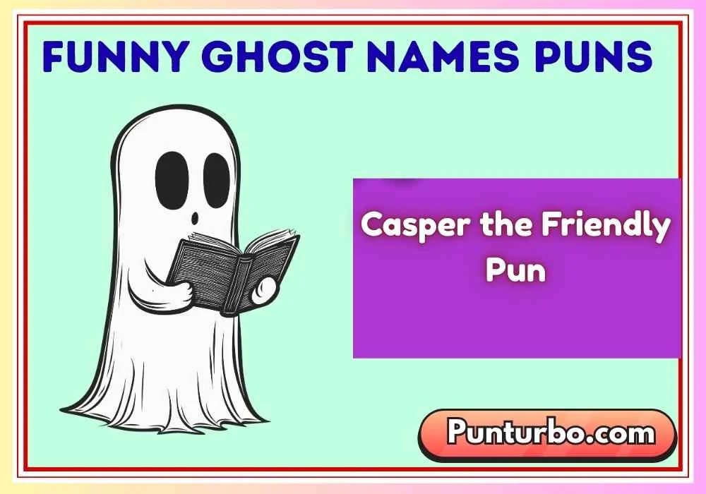 Funny Ghost Names Puns