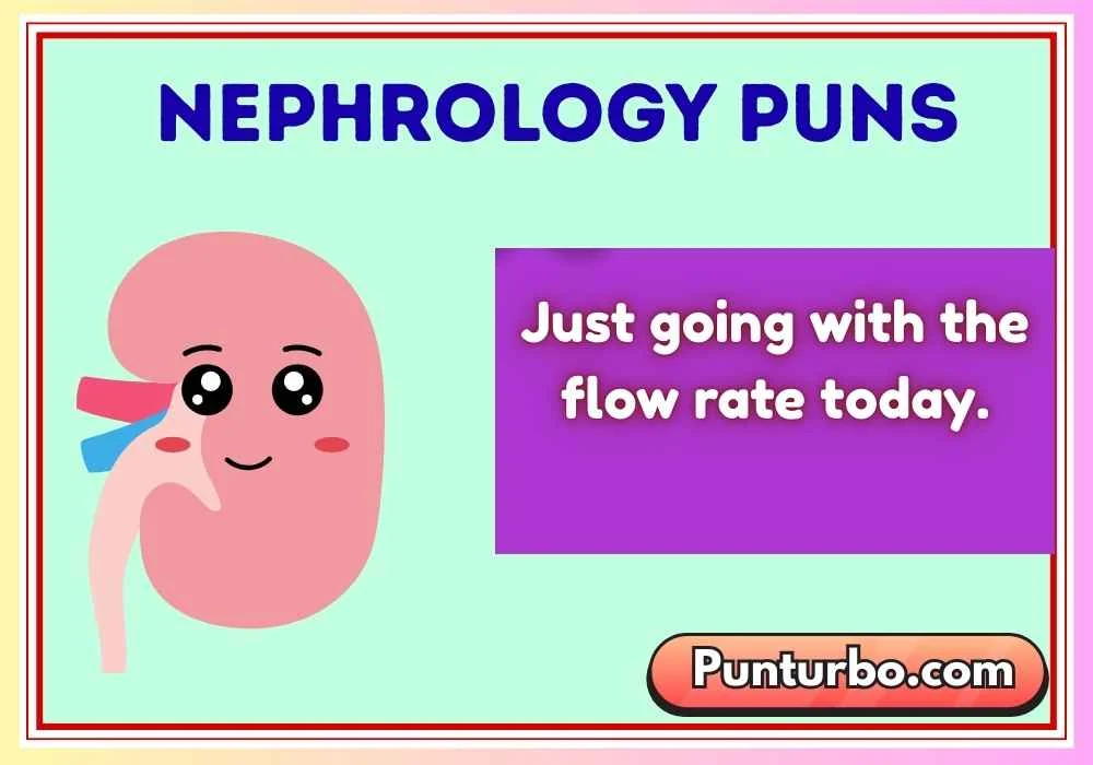Nephrology Puns