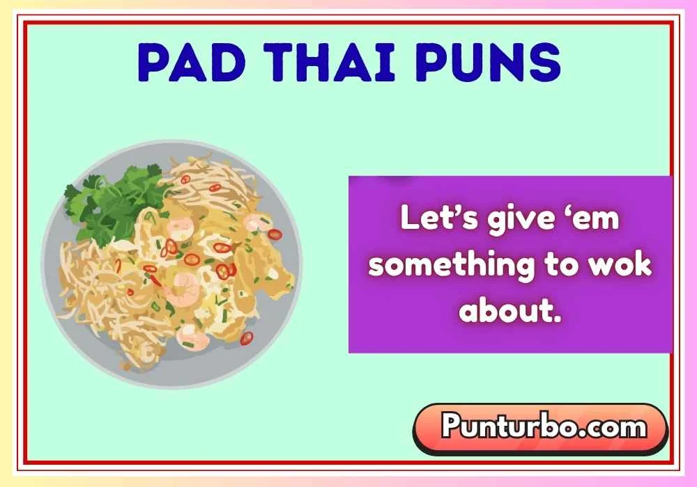 Pad Thai Puns