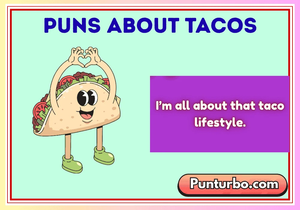 Puns About Tacos