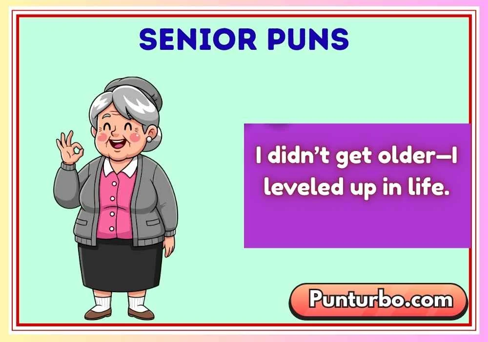 Senior Puns