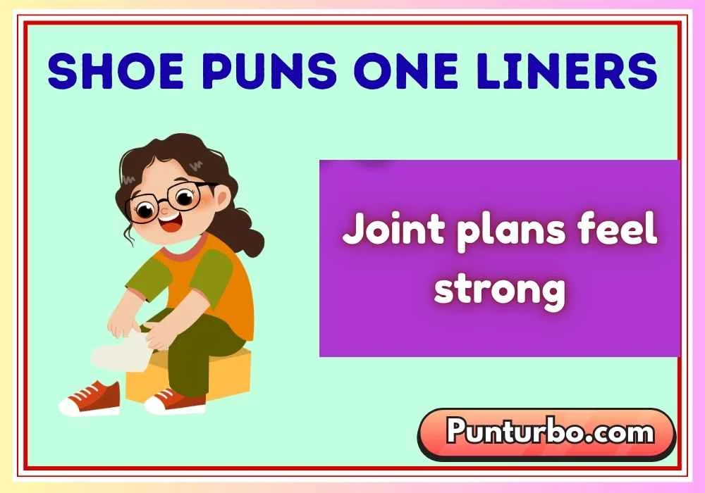 Shoe Puns One Liners