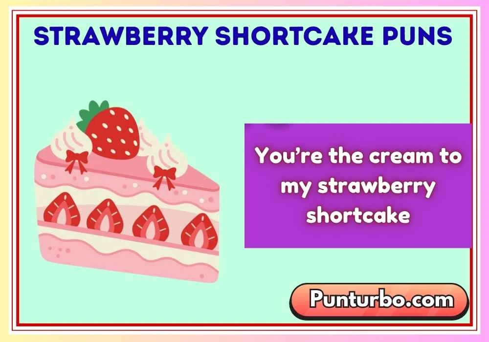 Strawberry Shortcake Puns
