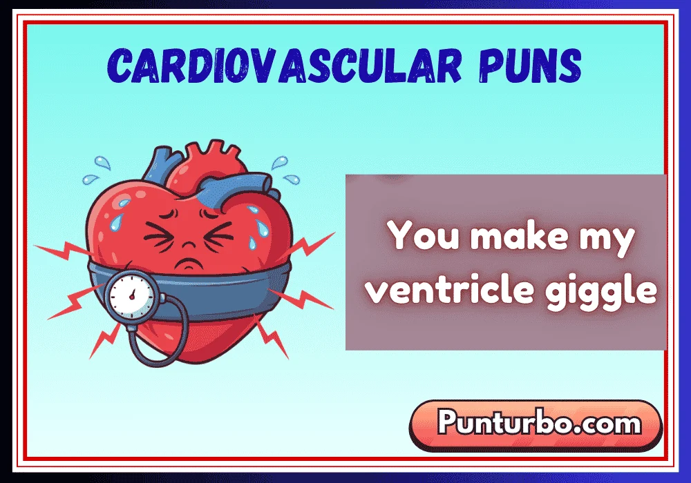 Cardiovascular Puns