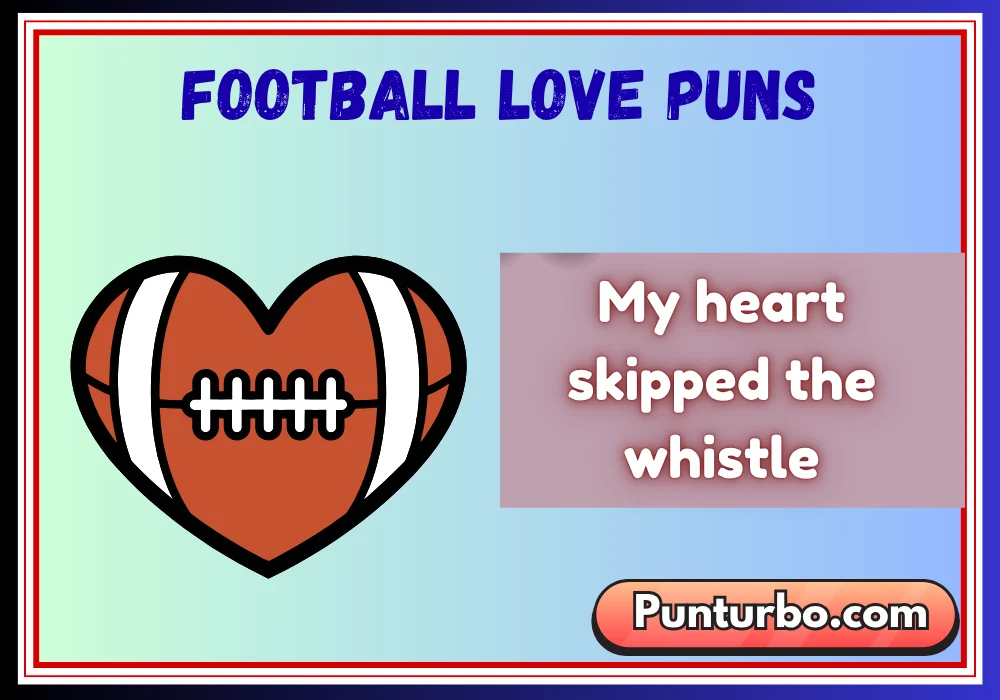Football Love Puns